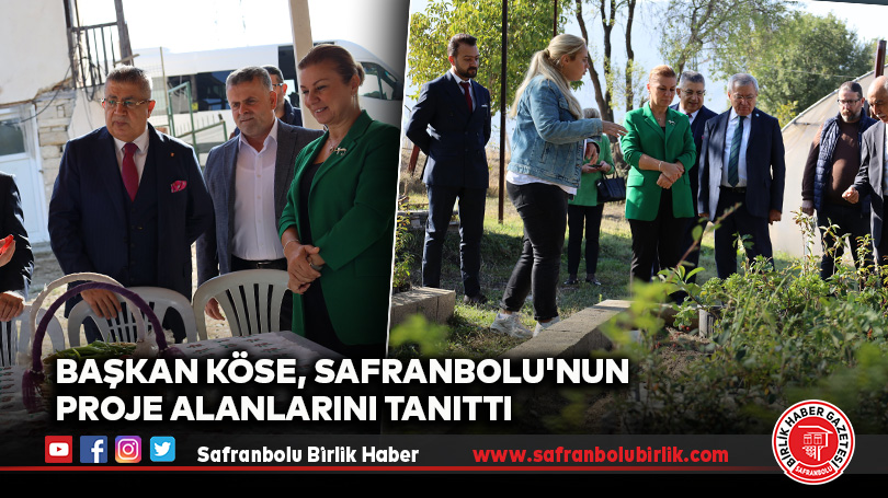 Başkan Köse, Safranbolu’nun Proje Alanlarını Tanıttı