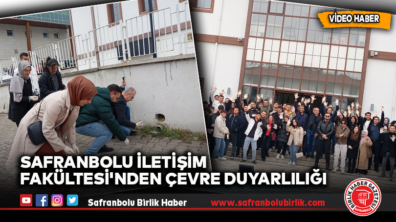 Safranbolu İletişim Fakültesi’nden Çevre Duyarlılığı