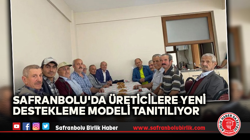 Safranbolu’da Üreticilere Yeni Destekleme Modeli Tanıtılıyor