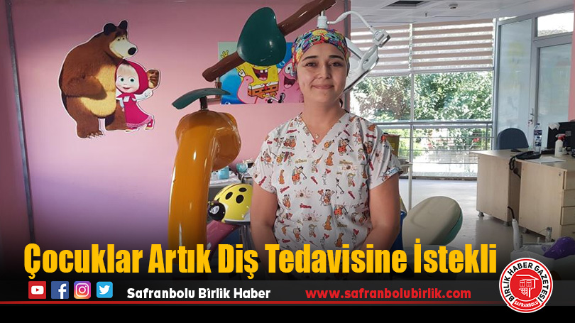 Çocuklar Artık Diş Tedavisine İstekli