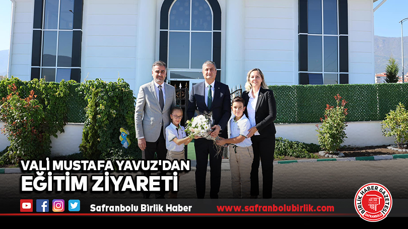 Vali Mustafa Yavuz’dan Eğitim Ziyareti