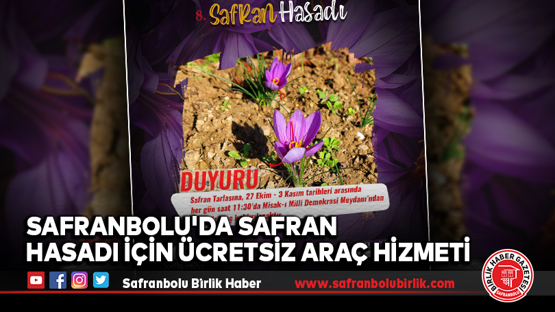 Safranbolu’da Safran Hasadı İçin Ücretsiz Araç Hizmeti