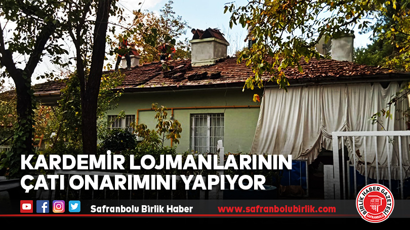KARDEMİR Lojmanlarının Çatı Onarımını Yapıyor                          