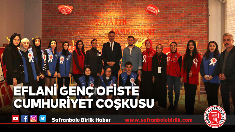 Eflani Genç Ofiste Cumhuriyet Coşkusu