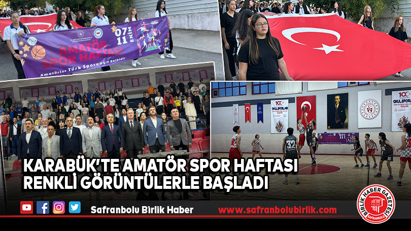Karabük’te Amatör Spor Haftası Renkli Görüntülerle Başladı