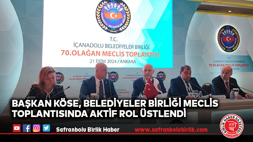 Başkan Köse, Belediyeler Birliği Meclis Toplantısında Aktif Rol Üstlendi