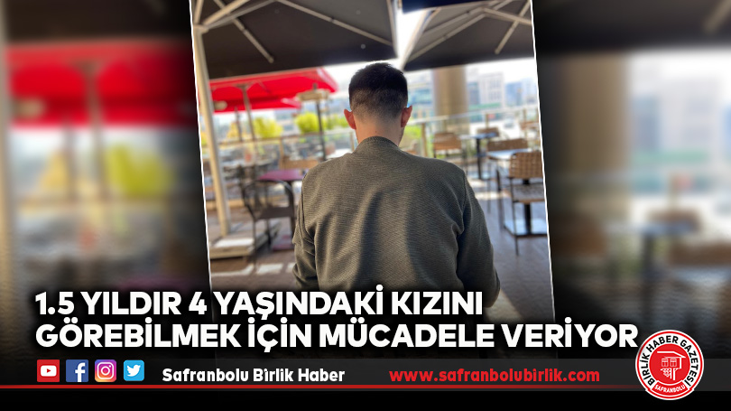 Mühendis Babanın İsyanı! 1.5 Yıldır Kızı İçin Mücadele Ediyor