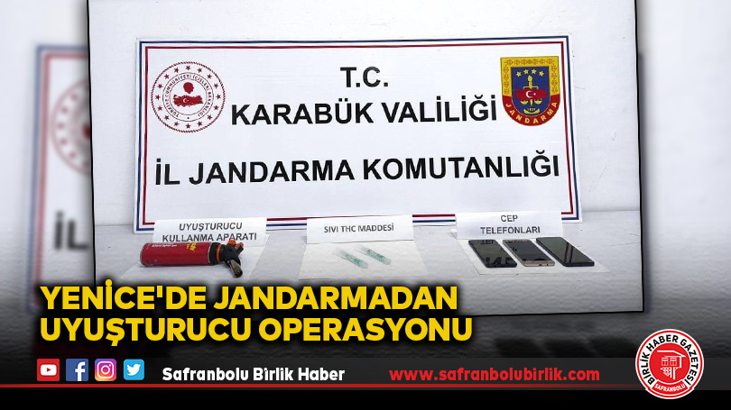 Yenice’de Jandarmadan Uyuşturucu Operasyonu