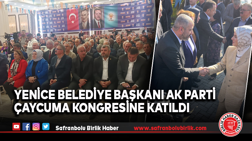 Yenice Belediye Başkanı AK Parti Çaycuma Kongresine Katıldı
