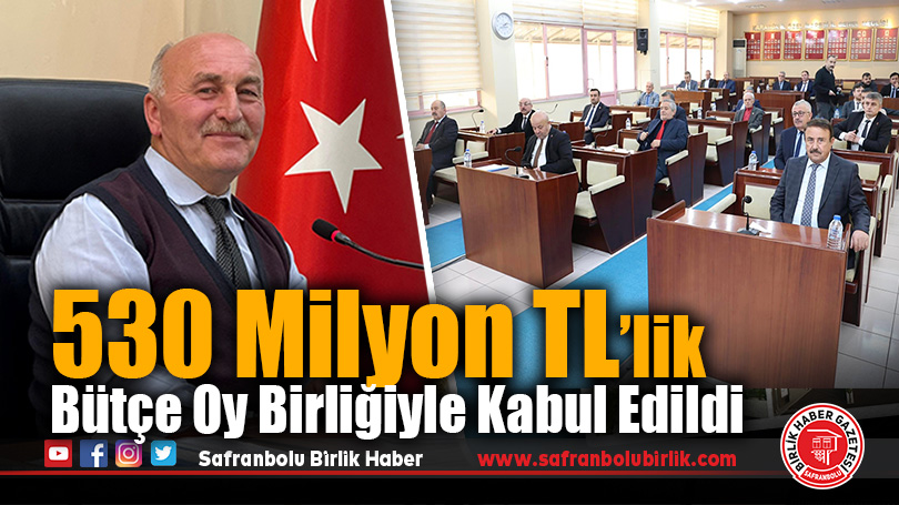 530 Milyon TL’lik Bütçe Oy Birliğiyle Kabul Edildi