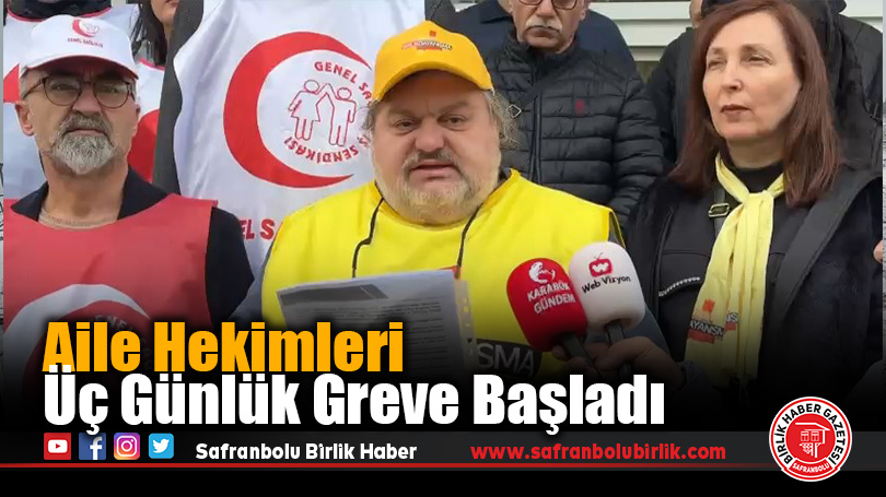 Aile Hekimleri Üç Günlük Greve Başladı            