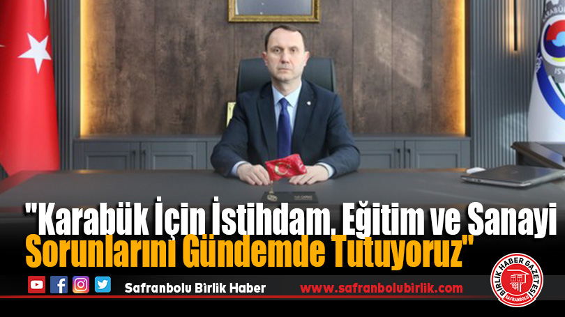 Fatih Çapraz’dan Karabük’te Ekonomik ve Sosyal Gelişim Vurgusu