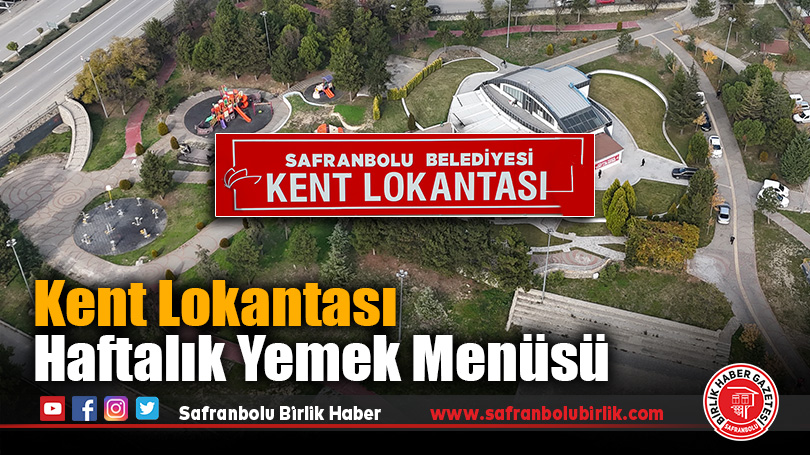 Safranbolu Belediyesi Kent Lokantası Haftalık Yemek Menüsü Açıklandı