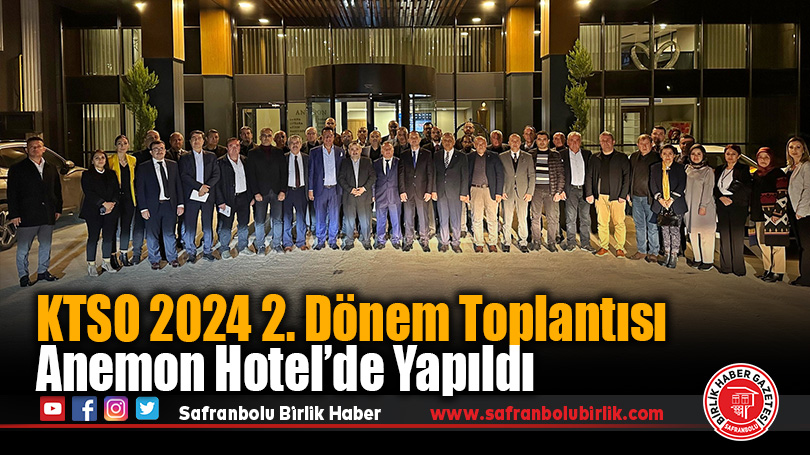 KTSO 2024 2. Dönem Toplantısı Anemon Hotel’de Yapıldı