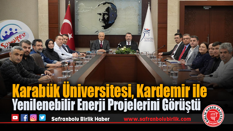 Karabük Üniversitesi, Kardemir ile Yenilenebilir Enerji Projelerini Görüştü