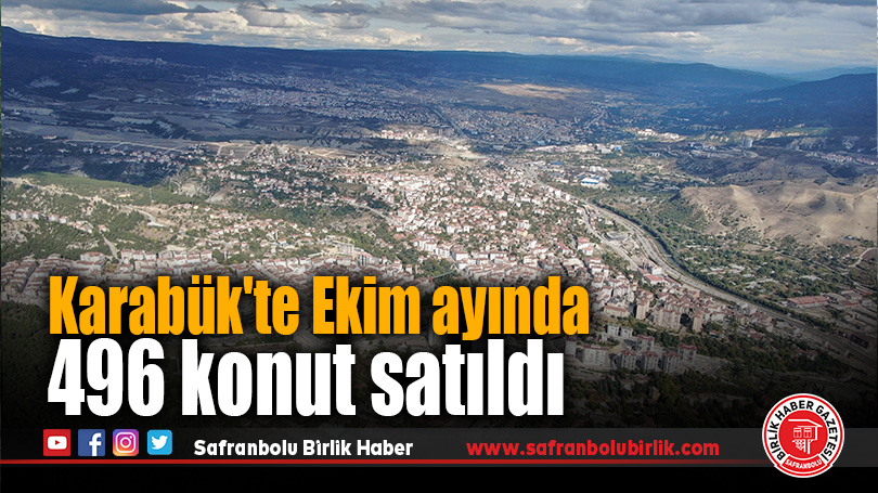 Karabük’te Ekim ayında 496 konut satıldı