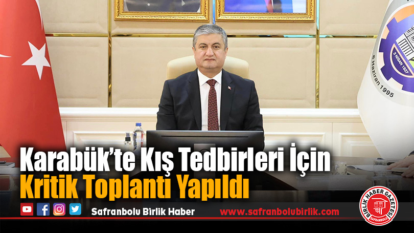 Karabük’te Kış Tedbirleri Toplantısı Gerçekleşti