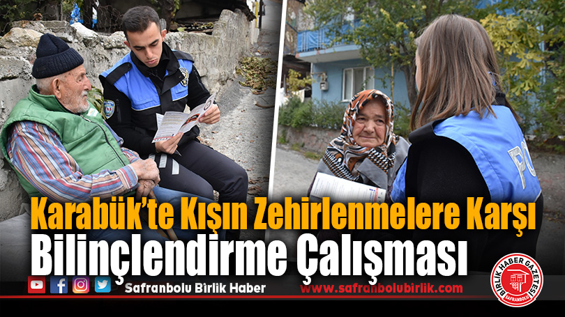 Karabük’te Kışın Zehirlenmelere Karşı Bilinçlendirme Çalışması yapıldı