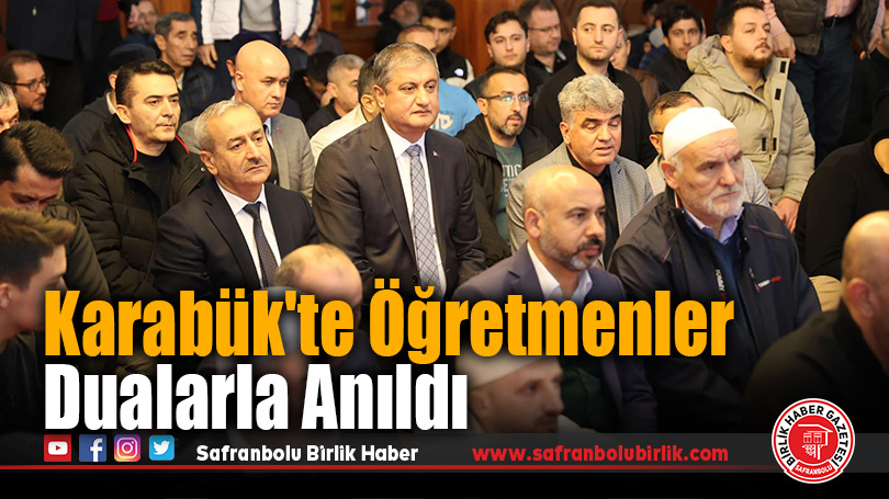 Karabük’te Öğretmenler Dualarla Anıldı