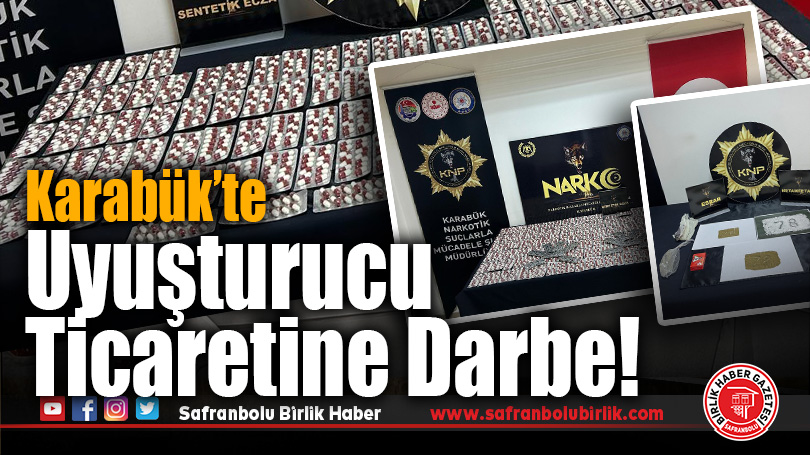 Karabük’te Uyuşturucu Ticaretine Darbe!