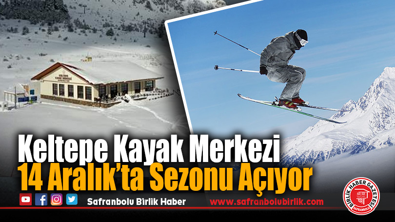 Keltepe Kayak Merkezi 14 Aralık’ta Sezonu Açıyor
