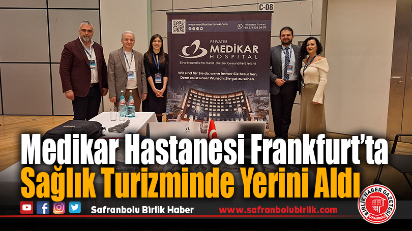 Medikar Hastanesi Frankfurt’ta Sağlık Turizminde Yerini Aldı