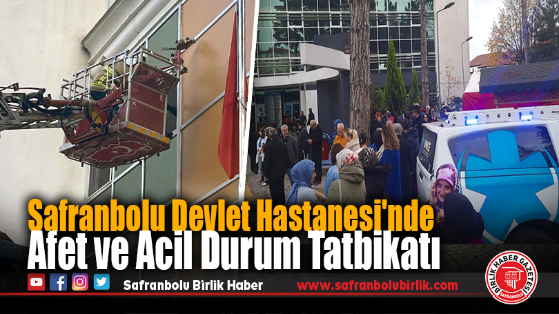 Safranbolu Devlet Hastanesi’nde Afet ve Acil Durum Tatbikatı