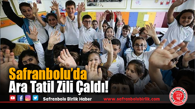 Safranbolu’da Ara Tatil Zili Çaldı!