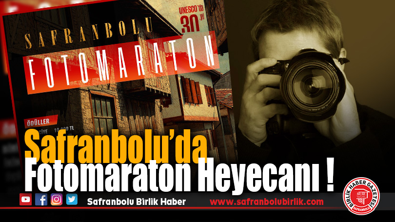 Safranbolu’nun Eşsiz Güzellikleri Fotomaratonla Keşfedilecek