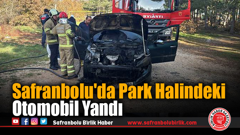 Safranbolu’da Park Halindeki Otomobil Yandı