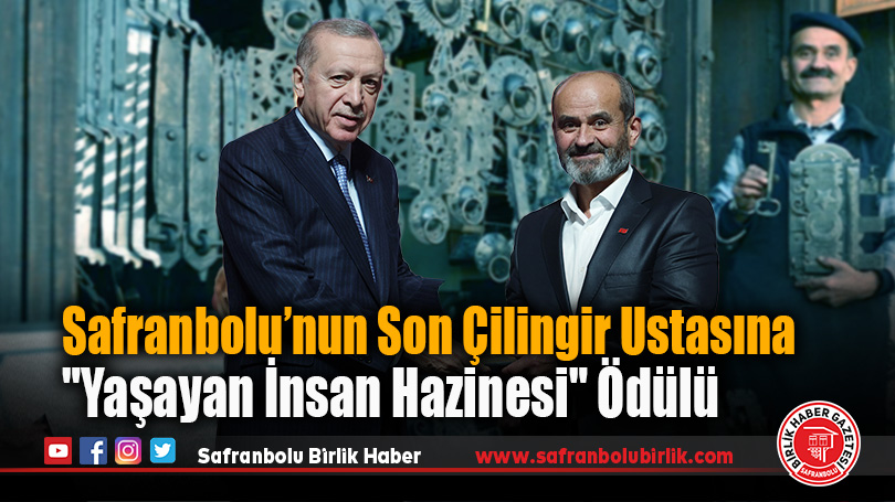 Safranbolu’nun son çilingir ustasına “Yaşayan İnsan Hazinesi” Ödülü