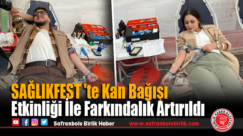 SağlıkFest’te Kan Bağışı Etkinliği İle Farkındalık Artırıldı