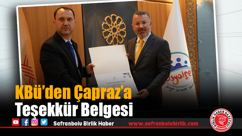 Karabük Üniversitesi’nden Fatih Çapraz’a Teşekkür Belgesi