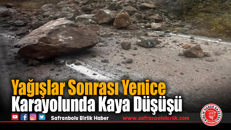 Yağışlar Sonrası Yenice Karayolunda Kaya Düşüşü