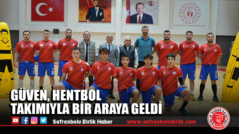 Güven, Hentbol Takımıyla Bir Araya Geldi