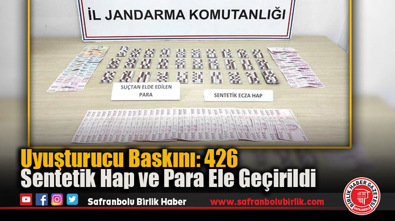 Uyuşturucu Baskını: 426 Sentetik Hap ve Para Ele Geçirildi