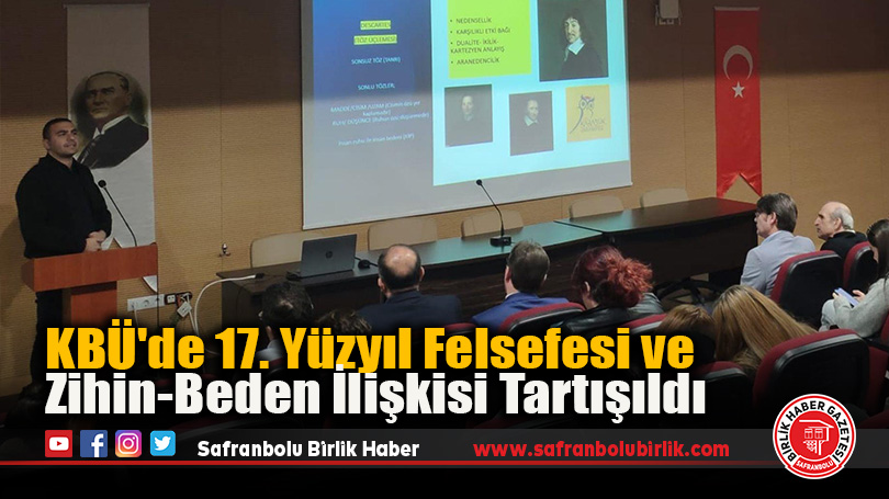 KBÜ’de 17. Yüzyıl Felsefesi ve Zihin-Beden İlişkisi Tartışıldı