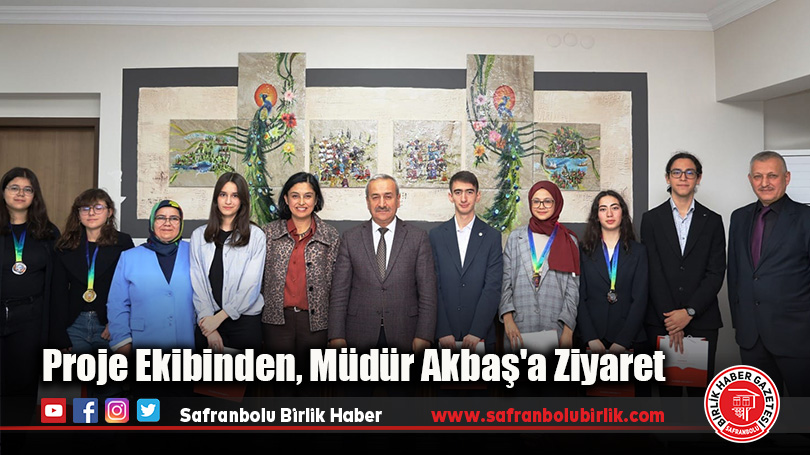 Proje Ekibinden, Müdür Akbaş’a Ziyaret