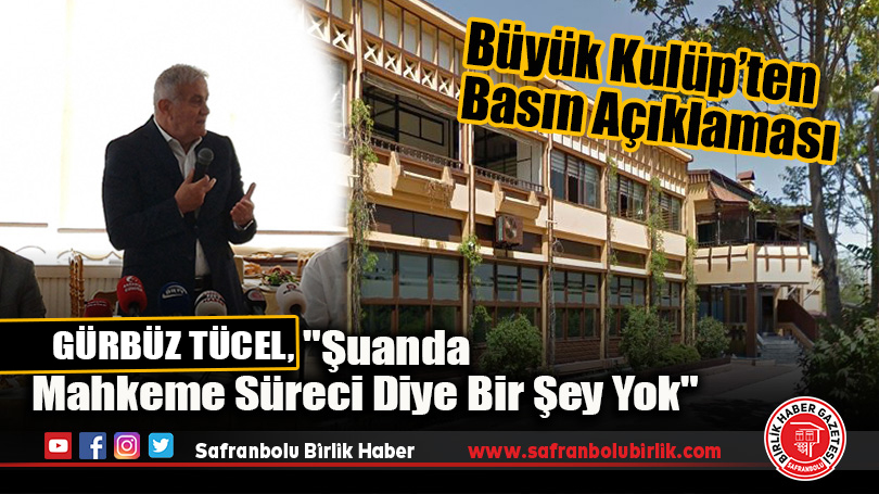 Gürbüz Tücel, “Şuanda Mahkeme Süreci Diye Bir Şey Yok”