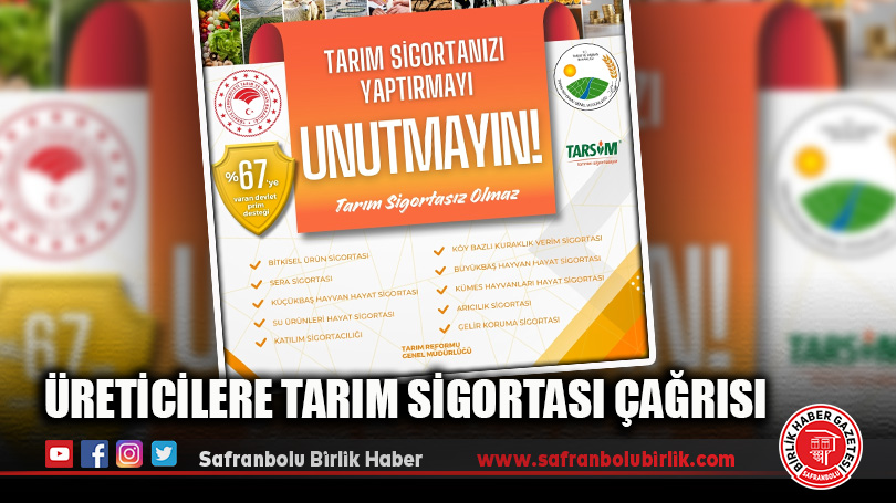 Üreticilere Tarım Sigortası Çağrısı