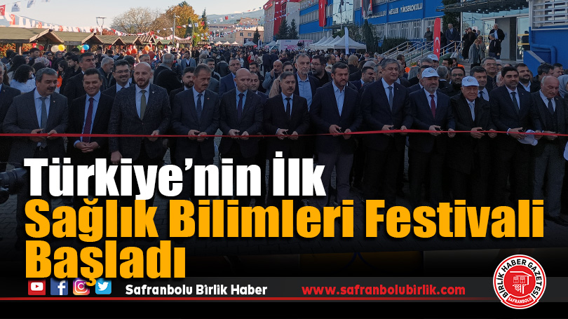 Türkiye’nin İlk Sağlık Bilimleri Festivali (SAĞLIKFEST) Başladı