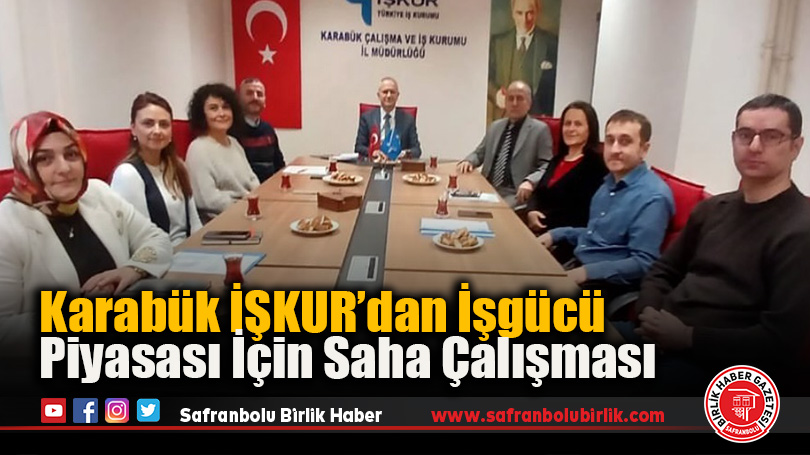 Karabük İŞKUR’dan İşgücü Piyasası İçin Saha Çalışması