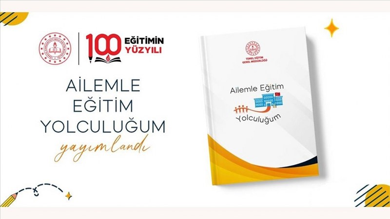 Milli Eğitim Bakanlığından “Ailemle Eğitim Yolculuğum” projesi