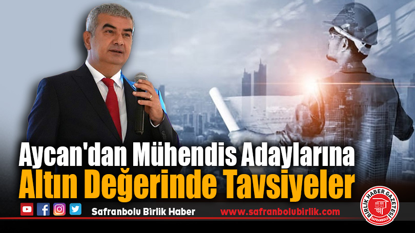Aycan’dan Mühendis Adaylarına Altın Değerinde Tavsiyeler