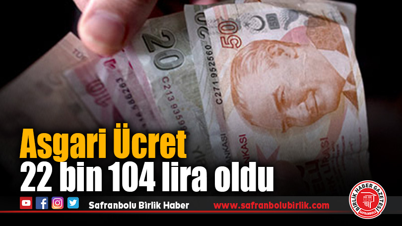 Asgari ücret 22 bin 104 lira oldu