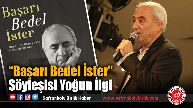 “Başarı Bedel İster” Söyleşisine Yoğun İlgi