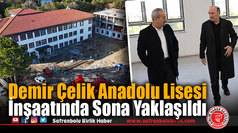 Demir Çelik Anadolu Lisesi İnşaatında Sona Yaklaşıldı