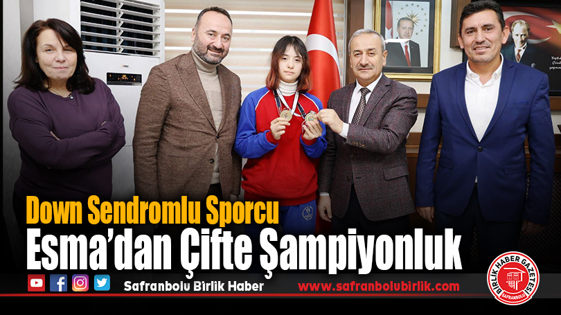 Down Sendromlu Sporcu Esma’dan Çifte Şampiyonluk