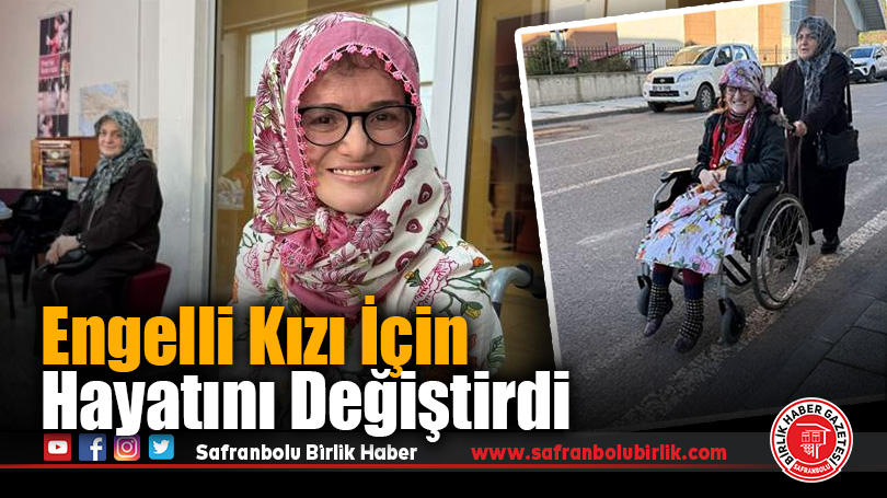 Havva Dinçer, Engelli Kızı İçin Hayatını Değiştirdi