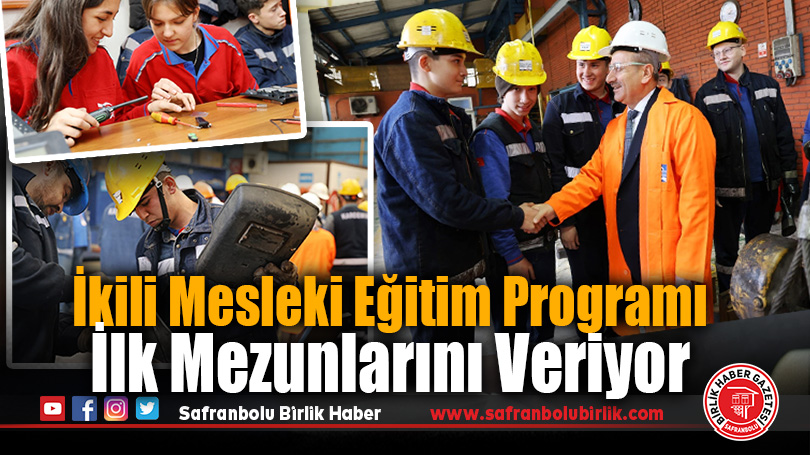 İkili Mesleki Eğitim Programı İlk Mezunlarını Veriyor
